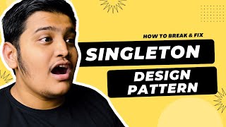 How to BREAK and FIX Singleton Design Pattern  Interview Question [upl. by Dnalkrik138]