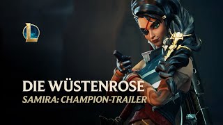 Samira Die Wüstenrose  ChampionTrailer  League of Legends [upl. by Ditmore307]