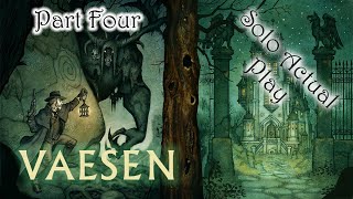 Vaesen RPG  Episode 4  Solo Actual Play [upl. by Nnaeirelav168]