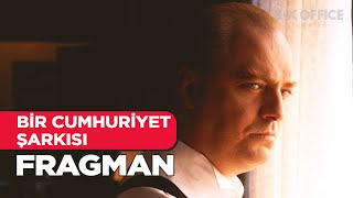 Bir Cumhuriyet Şarkısı  Fragman [upl. by Lewanna]