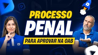 PROCESSO PENAL para OAB como você nunca viu  AULA GRÁTIS Revisão Turbo 1ª Fase 42º Exame OAB [upl. by Holloway942]