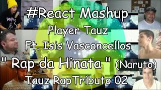 React Mashup Player Tauz quot Rap da Hinata quot Naruto Ft Isis Vasconcellos  Tauz RapTributo 02 [upl. by Verge193]