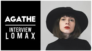 AGATHE Interview Radio Lomax [upl. by Anwahsiek]