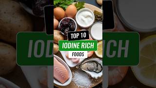 Top 10 iodinerich Foods iodinefoods iodinesource [upl. by Warp968]