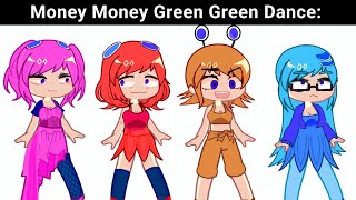 MONEY MONEY GREEN GREEN DANCE 😣 [upl. by Bostow65]