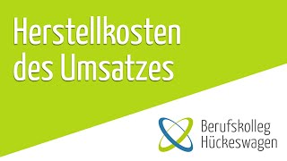 Herstellkosten des Umsatzes Herstellkosten der ErzeugungFertigung am Beispiel einfach erklärt BAB [upl. by Nanice]