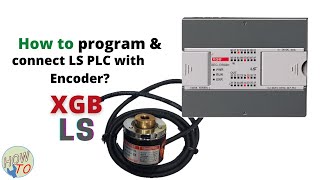 How to program LS PLC with Encoder  LSIS [upl. by Ulysses]