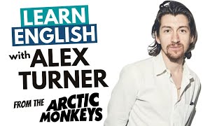 Learn Alex Turners British Accent ARCTIC MONKEYS  YORKSHIRE [upl. by Elyk749]