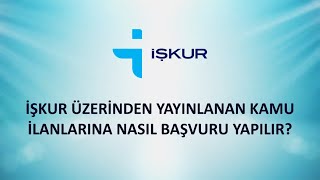 İŞKUR Üzerinden Kamu İlanlarına Nasıl Başvuru Yapılır [upl. by Seraphina714]