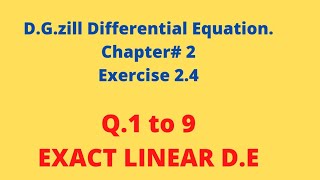 DIFFERENTIAL EQUATIONExact differential equation BY DGZILL EX24 Q1 TO 9 [upl. by Tad]