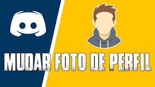 Como MUDAR Trocar a FOTO de PERFIL no Discord pelo PC 2022 [upl. by Earb]