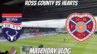 DINGWALL DISASTER  Ross County VS Hearts  The Hearts Vlog Season 8 Episode 20 [upl. by Besnard623]