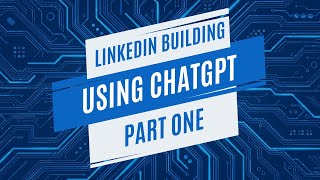 LinkedIn Development Workshop Using ChatGPT Part 1 [upl. by Attezi910]