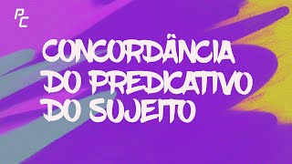 CONCORDÂNCIA DO PREDICATIVO DO SUJEITO [upl. by Theurich]