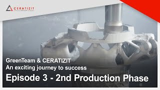 CERATIZIT amp GreenTeam  An exciting Story to Success  Episode 3  Second Production Phase [upl. by Goode]