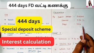 444 days FD Interest calculation fixed deposit வட்டி கணக்கீடு kvb special deposit scheme bank [upl. by Akemed]