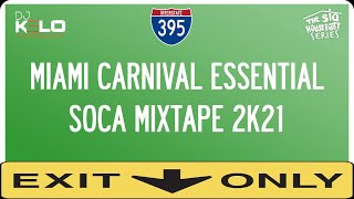 Miami Carnival Essential Soca Mixtape 2021SOCA 2022 quotDJ Mixquot Soca2022 Soca2022mix [upl. by Sirref]