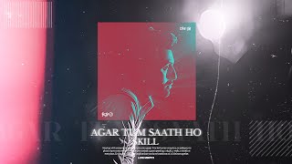 SKILL  AGAR TUM SAATH HO  REMIX  LYRICAL AUDIO VISUALIZER  2k24 [upl. by Aseret794]