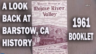 1961 Mojave River Valley booklet History of Barstow CA [upl. by Margalit]