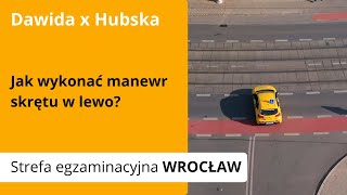 Jak prawidłowo skręcić w lewo na skrzyżowaniu Dawida  Hubska we Wrocławiu [upl. by Eetnuahs155]