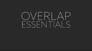 Overlap Essentials [upl. by Trub]