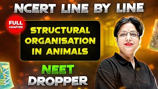 Structural Organisation in Animals FULL CHAPTER  NCERT Class 11th Zoology  Chapter 1  Yakeen NEET [upl. by Rehtul]