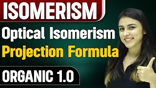 Projection Formula  Optical Isomerism  Organic 10  Chemistry Vibes [upl. by Sauncho]