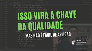 Essa TÉCNICA tem o PODER DE ELEVAR A QUALIDADE do seu código mas não é fácil de aplicar [upl. by Boccaj]