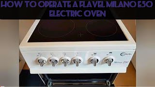 How to operate a FLAVEL MILANO E50 Electric oven [upl. by Shermie732]