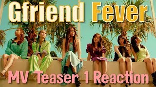 Gfriend 여자친구  Fever 열대야  MV Teaser 1 Reaction [upl. by Sul]