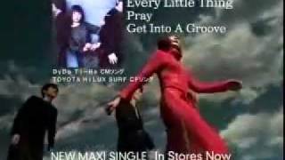 Every Little Thing Pray、Get Into A Groove CM [upl. by Eselrahc]