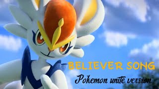 BELIEVER SONG  Imagine dragons chindrace version pokemon unite  Teatime train [upl. by Zirtaeb855]