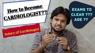 How to become Cardiologist in IndiaSalary of CardiologistExamsAgeneetss Cardiologist [upl. by Veronique]