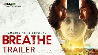 Breathe  Official Trailer 2018  R Madhavan Amit Sadh  Amazon Prime Video [upl. by Zednanref]