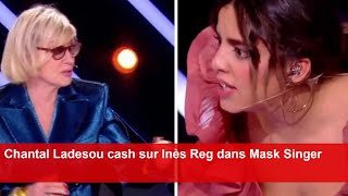 Chantal Ladesou cash sur Inès Reg dans Mask Singer [upl. by Susan]