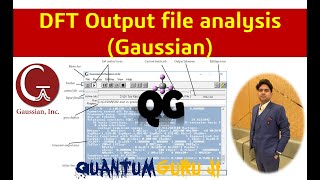 Gaussian Output file analysis  Gaurav Jhaa [upl. by Halverson]