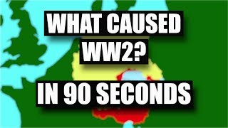 What Caused World War Two in 90 Seconds [upl. by Avlis936]