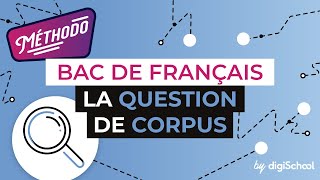 La question de corpus  Méthodologie Bac de Français [upl. by Smukler]