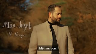 ARTAN JUSUFI  Me mungon  Official Video [upl. by Lusar]