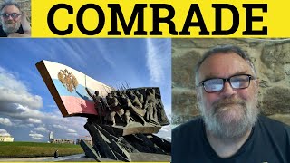 🔵 Comrade Meaning  Comrade Definition  Comrade Examples  IELTS Nouns  Comrade [upl. by Jurgen]