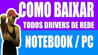 COMO BAIXAR OS DRIVERS DE REDE  WIFI  ÁUDIO E OUTROS  ATUALIZADOS [upl. by Tam]