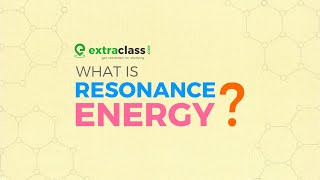 What is resonance energy  Chemistry  Extraclasscom [upl. by Fisch]