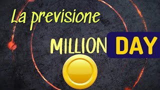 La previsione al million day [upl. by Whitelaw]