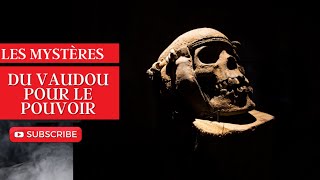 Les mystères du vaudou pour le pouvoir [upl. by Neimad]