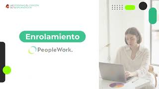 Proceso de Enrolamiento Peoplework [upl. by Bolte]