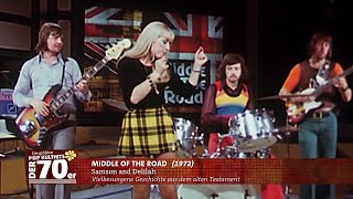 Middle of the Road  Samson and Delilah 1972 Musik Video HD [upl. by Guinna306]