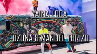 Vaina Loca Ozuna Letra amp Lyrics  English and Spanish [upl. by Essyle]