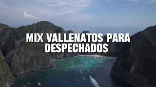 Mix Vallenatos para despechados [upl. by Blunk]