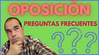 🔴 OPOSICIÓN Preguntas frecuentes [upl. by Suirad]