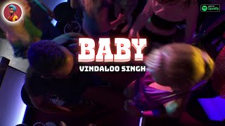 BABY l Funny Indian Version by Vindaloo Singh [upl. by Lachus]